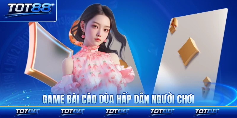Game bài cào dùa hấp dẫn người chơi