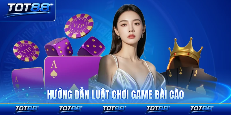Hướng dẫn luật chơi game bài cào