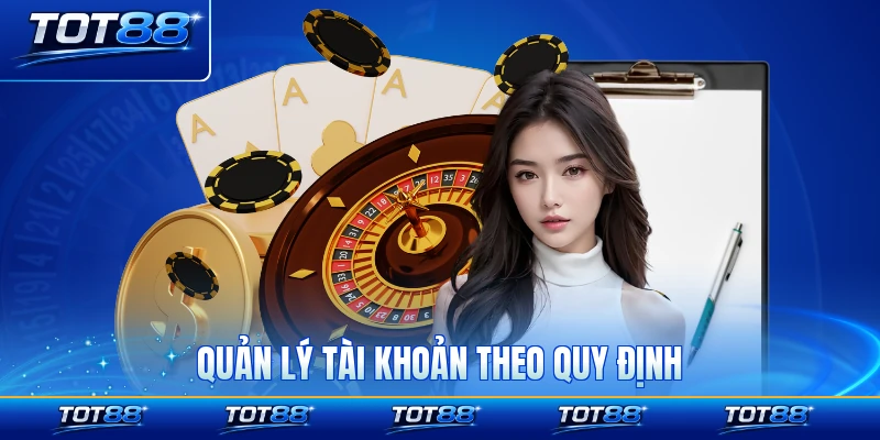 Quản lý tài khoản theo quy định