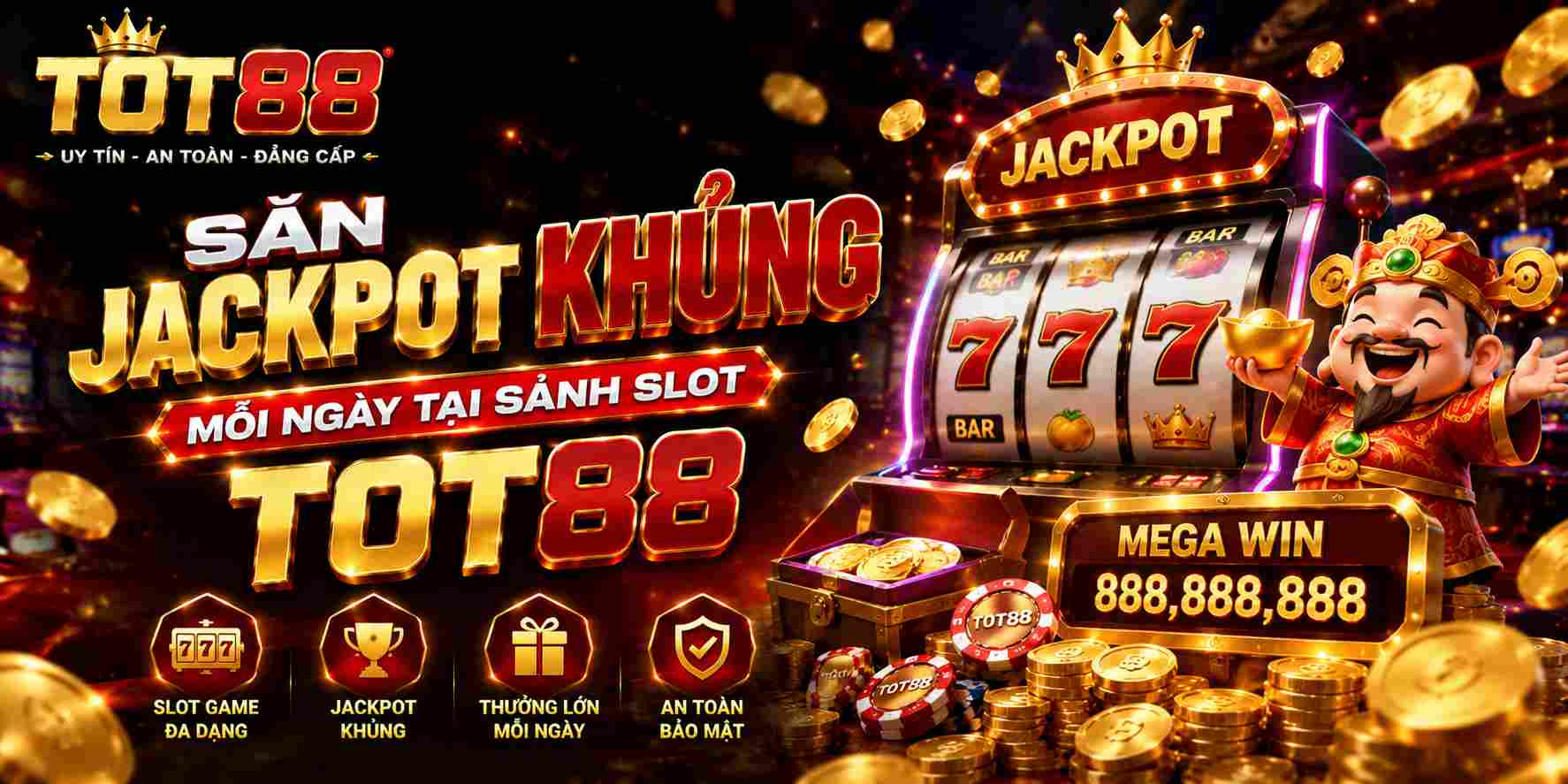 Săn Jackpot khủng mỗi ngày tại sảnh Slot TOT88