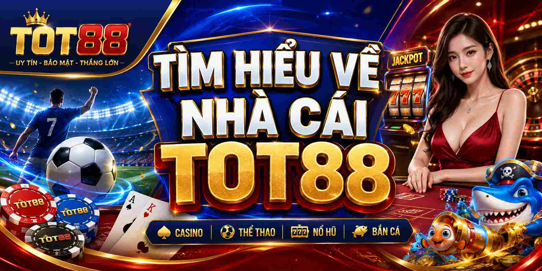 Tìm hiểu về nhà cái TOT88